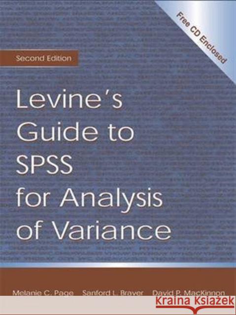 Levine's Guide to SPSS for Analysis of Variance Sanford L. Braver David P. MacKinnon Melanie Page 9781138134898