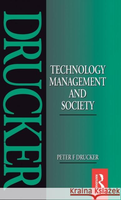 Technology, Management and Society Peter Drucker 9781138135109