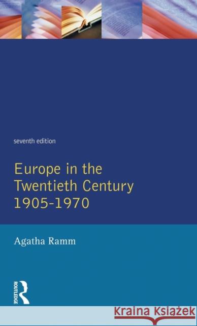 Grant and Temperley's Europe in the Twentieth Century 1905-1970 Arthur James Grant H. W. V. Temperley Agatha Ramm 9781138135260 Routledge