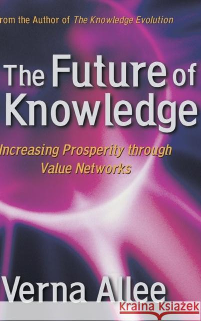 The Future of Knowledge Verna Allee 9781138135284