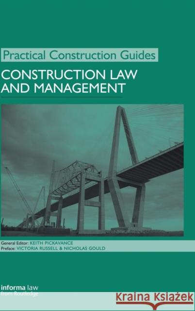 Construction Law and Management Keith, Llb Pickavance 9781138135871 Informa Law from Routledge