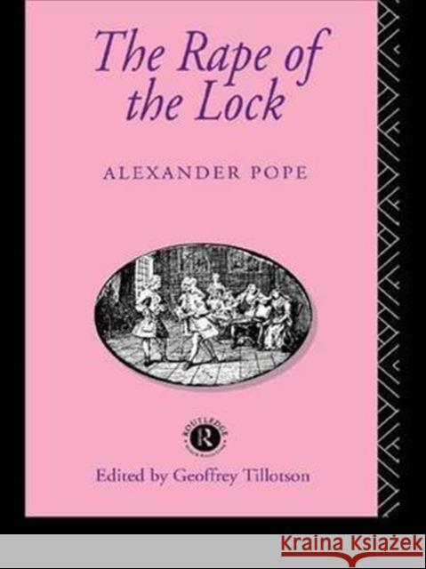 The Rape of the Lock Alexander Pope Geoffrey Tillotson 9781138135956