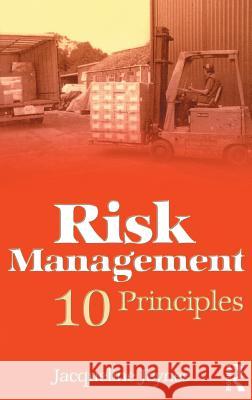 Risk Management: 10 Principles Jacqueline Jeynes 9781138136069 Routledge