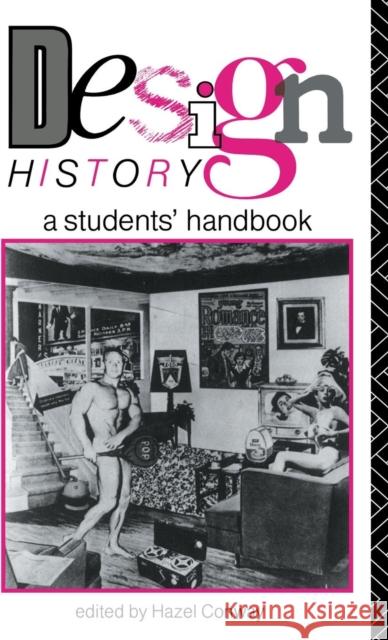 Design History: A Students' Handbook Hazel Conway 9781138136229 Routledge