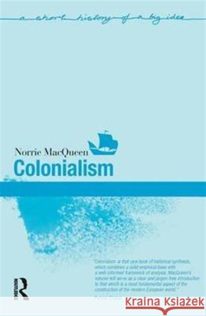 Colonialism Norrie MacQueen 9781138136342