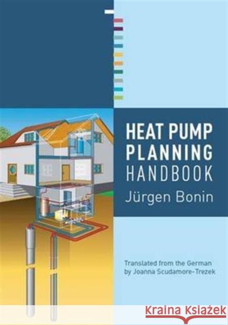 Heat Pump Planning Handbook JÃ¼rgen Bonin   9781138136892 Taylor and Francis