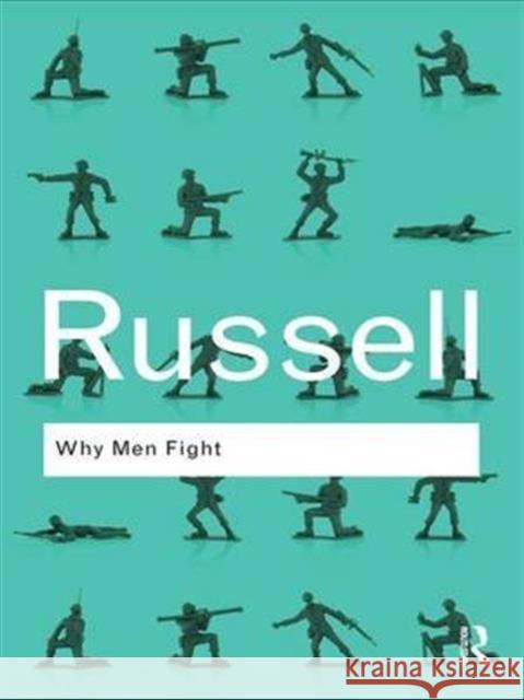 Why Men Fight Bertrand Russell   9781138137127 Taylor and Francis