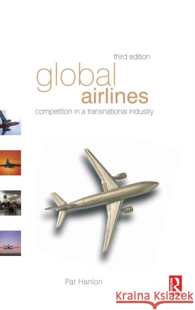 Global Airlines Pat Hanlon 9781138137608 Taylor & Francis Ltd
