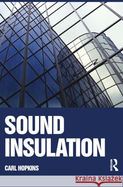 Sound Insulation Carl Hopkins   9781138137707