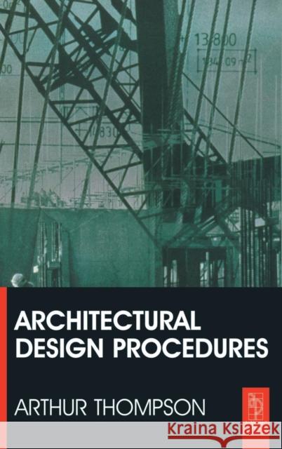 Architectural Design Procedures Arthur Thompson   9781138137769