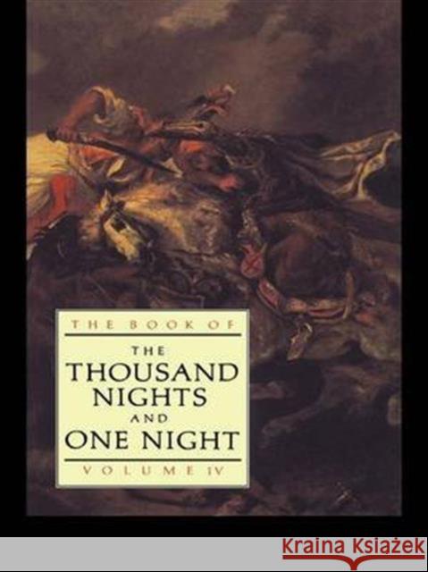 The Book of the Thousand and One Nights (Vol 4) J. C. Mardrus Powys Mathers 9781138139565