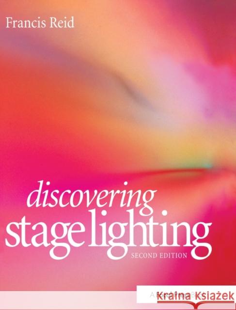 Discovering Stage Lighting Francis Reid 9781138140202