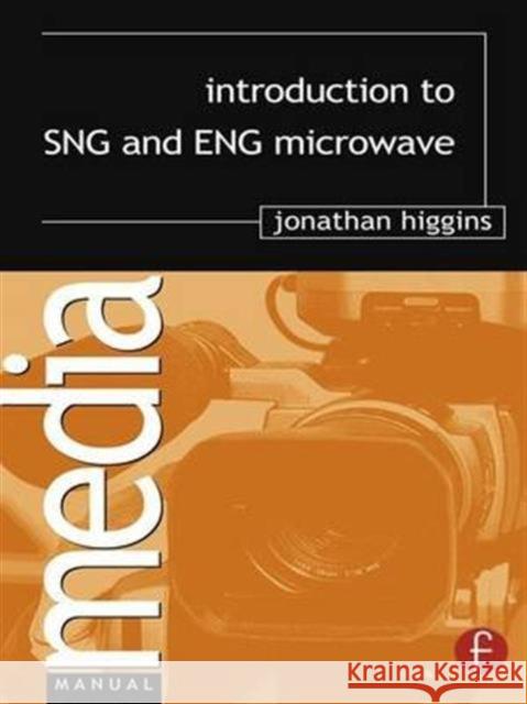 Introduction to Sng and Eng Microwave Jonathan Higgins 9781138141278