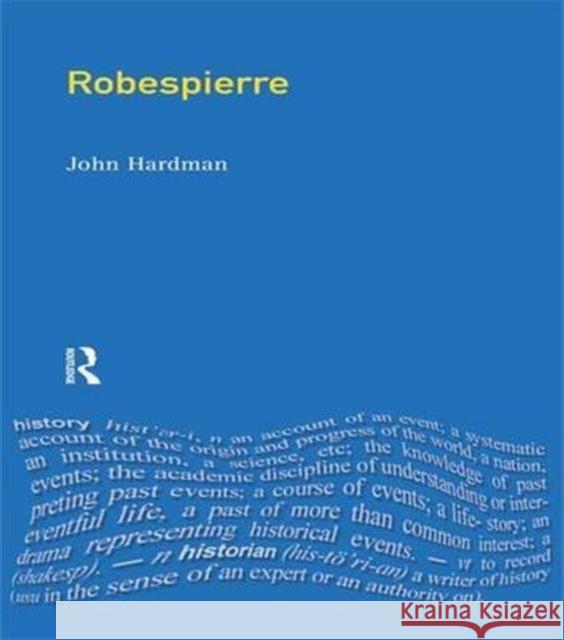 Robespierre John Hardman 9781138141421 Routledge