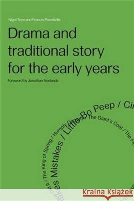 Drama and Traditional Story for the Early Years Francis Prendiville Nigel Toye  9781138141483