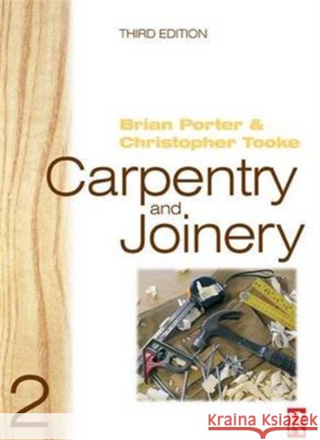 Carpentry and Joinery 2 Porter, Brian 9781138142107 Routledge