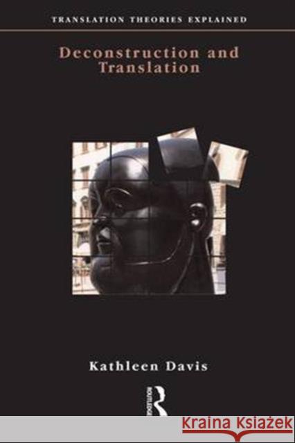Deconstruction and Translation Kathleen Davis 9781138142114 Routledge