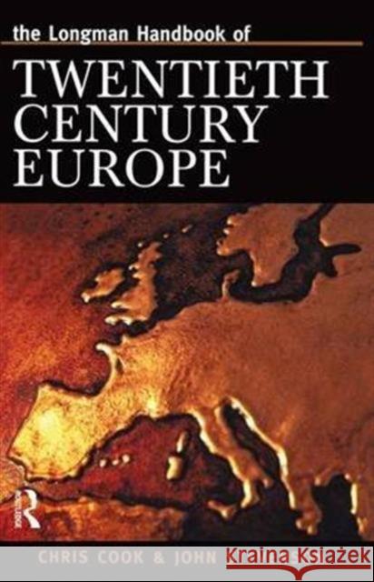 Longman Handbook of Twentieth Century Europe Chris Cook J. Stevenson 9781138142466 Routledge