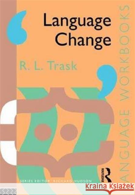 Language Change Larry Trask 9781138142626 Routledge