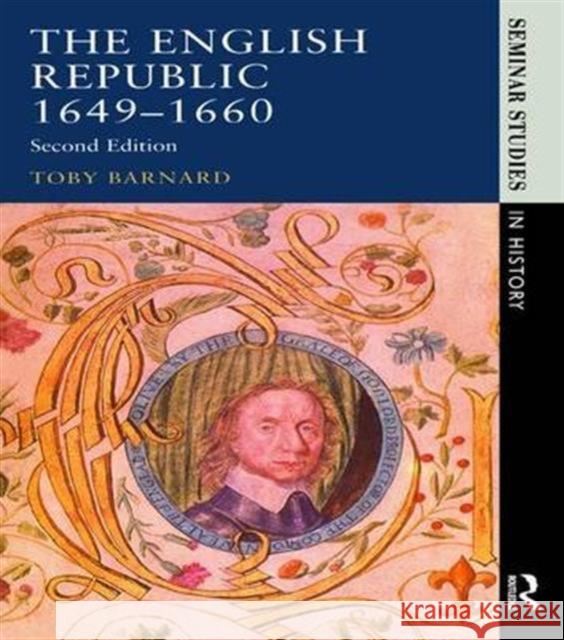 The English Republic 1649-1660 T. C. Barnard 9781138143975 Routledge