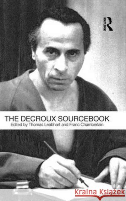 The Decroux Sourcebook Thomas Leabhart Franc Chamberlain 9781138144163
