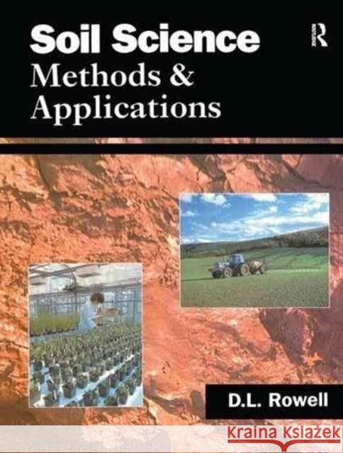 Soil Science: Methods & Applications David L. Rowell 9781138144989