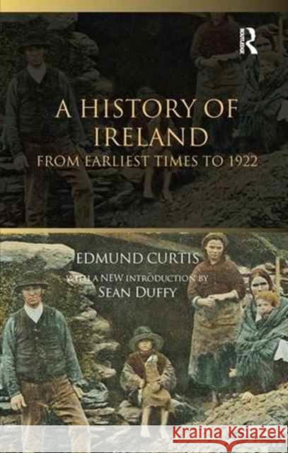 A History of Ireland Edmund Curtis 9781138145504 Routledge