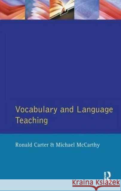 Vocabulary and Language Teaching Ronald Carter Michael McCarthy 9781138145689 Routledge