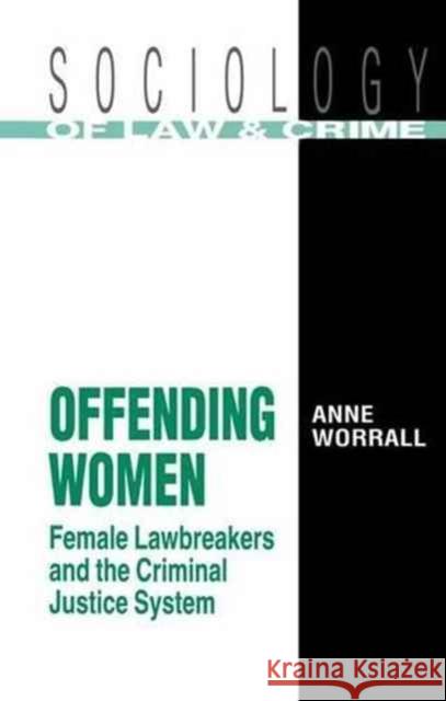 Offending Women Anne Worrall 9781138145863