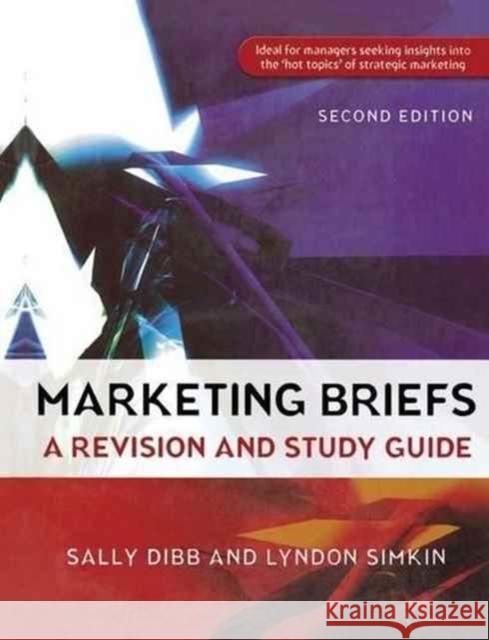 Marketing Briefs Sally Dibb Lyndon Simkin 9781138145931 Routledge