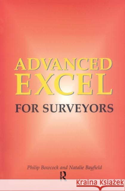 Advanced Excel for Surveyors Philip Bowcock Natalie Bayfield 9781138146471 Estates Gazette