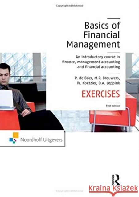 Basics of Financial Management: Exercises De Boer, Peter 9781138146785 Routledge