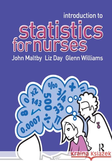 Introduction to Statistics for Nurses John Maltby Liz Day Glenn Williams 9781138147072