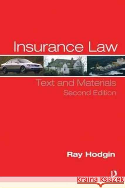 Insurance Law: Text and Materials Ray Hodgin 9781138148178 Routledge Cavendish