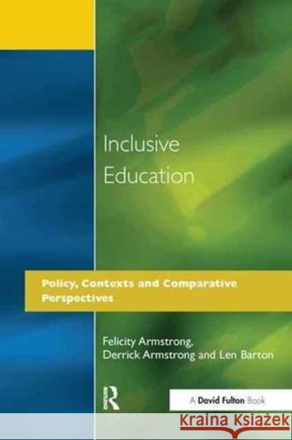 Inclusive Education Felicity Armstrong Derrick Armstrong Len Barton 9781138148482