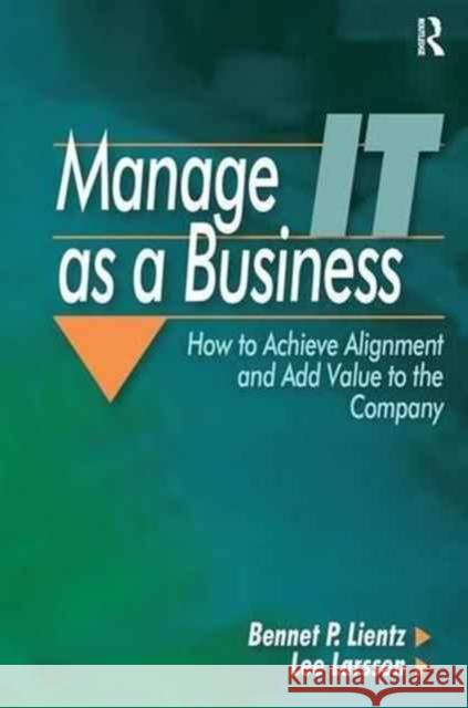Manage It as a Business Bennet Lientz Lee Larssen 9781138148703 Routledge