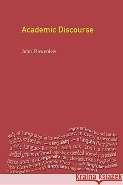 Academic Discourse John Flowerdew 9781138149472 Routledge