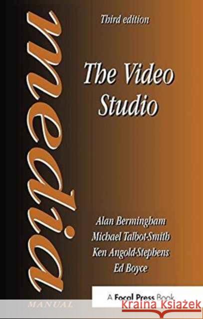 The Video Studio Alan Bermingham, Ed Boyce, Ken Angold-Stephens 9781138149533 Taylor and Francis