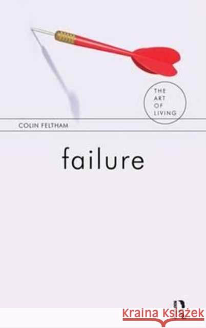 Failure Colin Feltham 9781138149687 Routledge