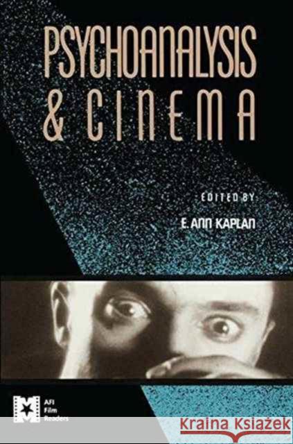 Psychoanalysis and Cinema E. Ann Kaplan 9781138149748 Routledge