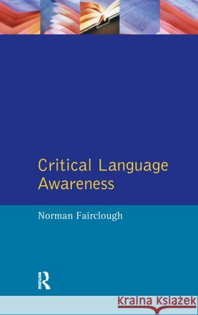 Critical Language Awareness Norman Fairclough 9781138150102