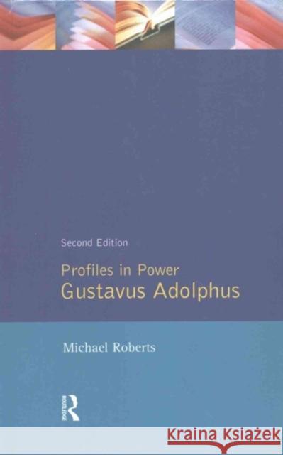 Gustavas Adolphus Michael Roberts 9781138150126