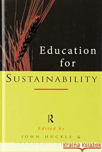 Education for Sustainability Stephen Sterling John Huckle 9781138150652 Routledge
