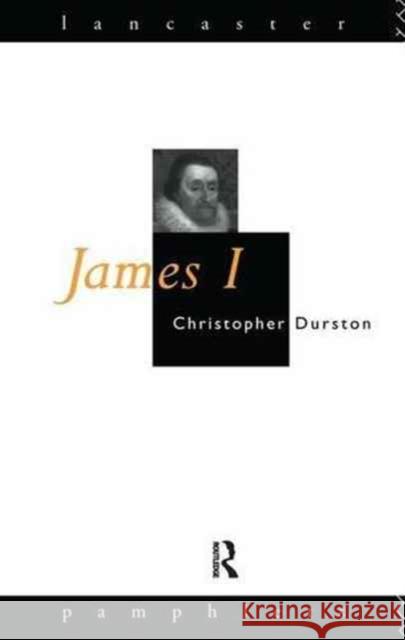 James I Christopher Durston 9781138151659 Routledge