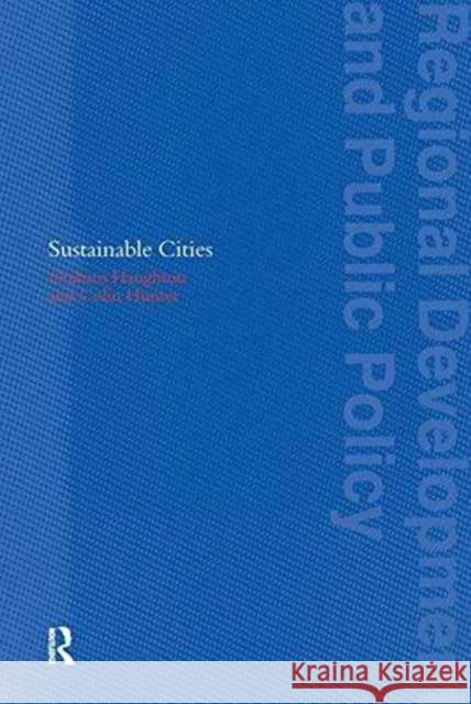 Sustainable Cities Graham Haughton Colin Hunter 9781138152137 Routledge