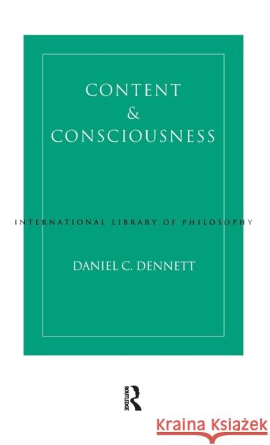 Content and Consciousness Daniel C. Dennett 9781138153349 Routledge