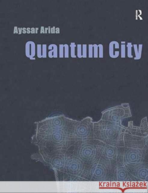 Quantum City Ayssar Arida 9781138154315 Routledge