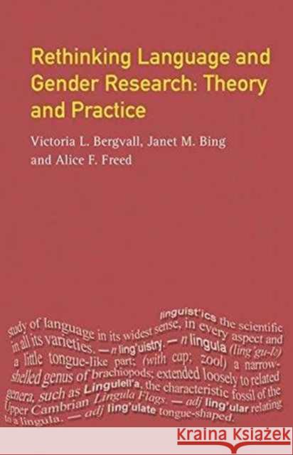 Rethinking Language and Gender Research: Theory and Practice Victoria Bergvall 9781138154520 Routledge