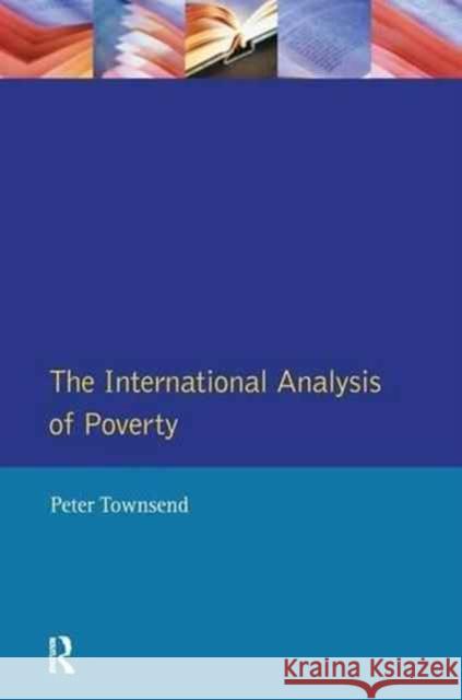 International Analysis Poverty Peter Townsend 9781138154698