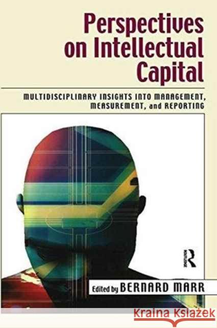 Perspectives on Intellectual Capital Bernard Marr 9781138154964 Taylor & Francis Ltd